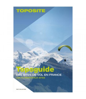 Topoguide des 70 Principaux Sites Parapente de France