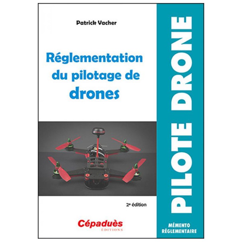 La réglementation du drone - Drone D'Ecole