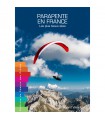 Parapente en France Les plus beaux sites 2e Edition