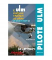 L'ULM Multiaxe eXpliqué au Pilote par le texte et la vidéo