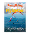 Paragliding 101 Ways to Fly Better